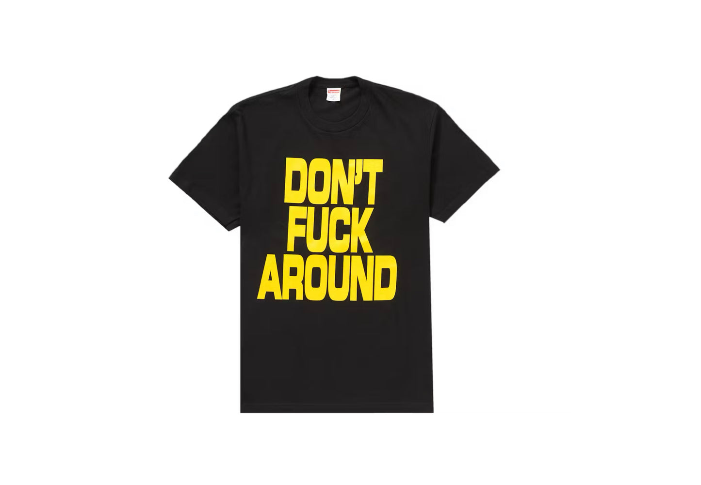 Supreme Don’t Fuck With Me